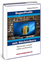 Cover: »Super Profit mit Hörbücher«