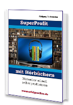 Cover: »Super Profit mit Hörbücher«